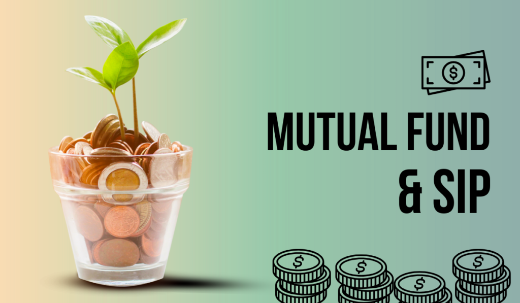 Mutual funds and SIP